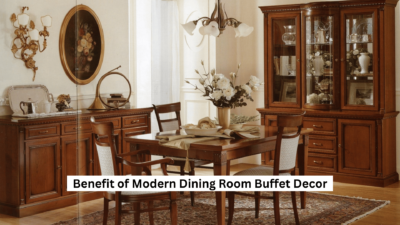 Benefit of Modern Dining Room Buffet Decor